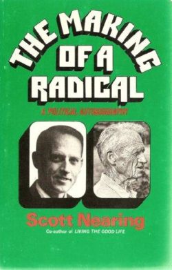 The Making of a Radical: a Political Autobiography
